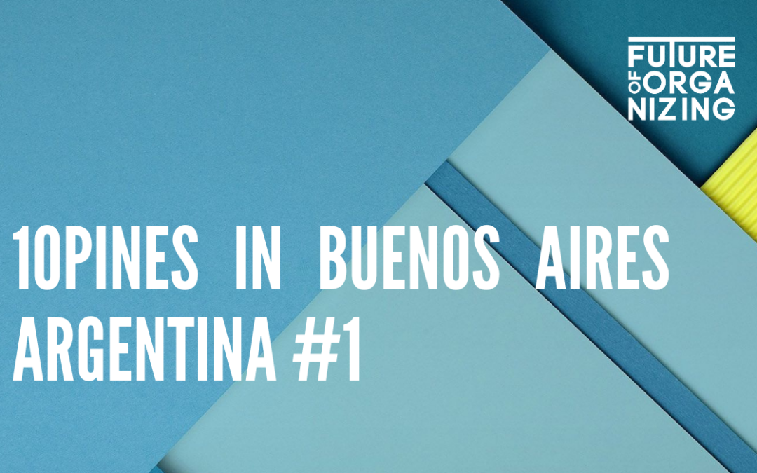 Future of Organizings besökte 10Pines i Argentina.